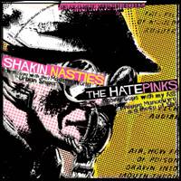 Hatepinks : Shakin Nasties Hatepinks